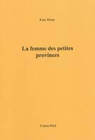 La femme des petites provinces