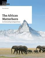Géologie - Loisirs et Pédagogie African Matterhorn, An Outstanding Geological Story