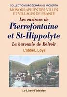 Les environs de Pierrefontaine et de Saint-Hippolyte - la baronnie de Belvoir, la baronnie de Belvoir