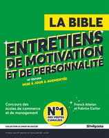 LE CHOIX DU SUCCES - LA BIBLE DES ENTRETIENS DE MOTIVATION ET DE PERSONNALITE - ECOLES DE MANAGEMENT, Ecoles de management et de commerce