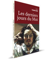 LES DERNIERS JOURS DU MOI