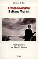 Fiction et Cie Balkans-Transit