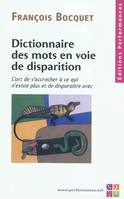 Dictionnaire des mots en voie de disparition