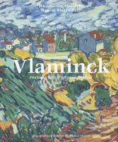 Vlaminck, catalogue critique des peintures et céramiques de la période fauve