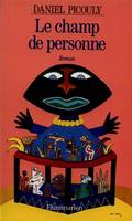 Le Champ de personne, - GRAND PRIX DES LECTRICES ELLE 1996