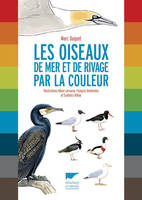 Les oiseaux de mer et de rivage par la couleur, Reconnaître 80 espèces