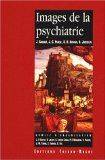 Images de la psychiatrie, [actes des] Journées [d'Avignon] organisées par l'Association française de psychiatrie ; l'Association française des psychiatres d'exercice privé ; l'Association scientifique des psychiatres du service public ; l'Évolution psy...