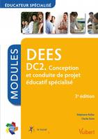 Domaine de compétences-DEES, 2, DEES / DC2, conception et conduite de projet éducatif spécialisé : modules, conception et conduite de projet éducatif spécialisé