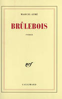 Brûlebois, roman