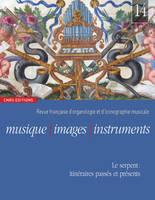 Musique, images, instruments n°14 - Le serpent, itinéraires passés et presents