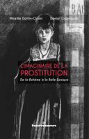 L'imaginaire de la prostitution, De la Bohême à la Belle Époque