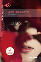 Mondes en VF - Un cerf en automne - Niv. B1 - Livre + MP3, roman