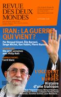 Revue des Deux Mondes septembre 2018, Iran : la guerre qui vient ?