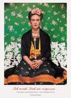 Frida Kahlo und Nickolas Muray : Ich werde Dich nie vergessen /allemand
