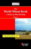 The World Wheat Book, A History of Wheat Breeding, volume 3