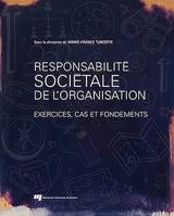 Responsabilité sociétale de l'organisation - Exercices, cas et fondements, Exercices, cas et fondements
