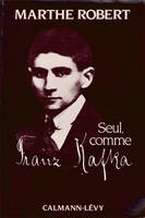 Seul, comme Franz Kafka