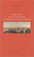 Ponts et idees  louis-leger vauthier un ingenieur fourietiste au bresil, Louis-Léger Vauthier, un ingénieur fouriériste au Brésil