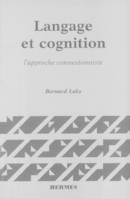 Langage et cognition, l'approche connexionniste