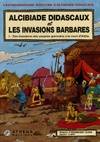 Alcibiade Didascaux en Egypte., 1, Des invasions des peuples germains à la mort d'Attila, Alcibiade Didascaux et les invasions barbares, Des invasions des peuples germains à la mort d'Attila