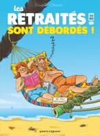 4, Les Retraités en BD - Tome 04, Les retraités sont débordés !