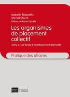 Les organismes de placement collectif, Les fonds d'investissement alternatifs