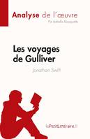 Les voyages de Gulliver de Jonathan Swift (Analyse de l'oeuvre), Résumé complet et analyse détaillée de l'oeuvre