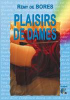 Plaisirs de dames, roman