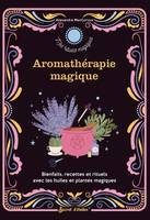 Aromathérapie magique