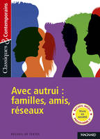 Avec autrui, familles, amis, réseaux, Vivre en société, participer à la société