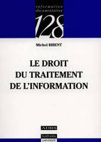 Le droit du traitement de l'information