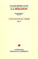 L'invention du temps, 4, Invention Du Temps t04 deraiso, journal littéraire, 1974-1977