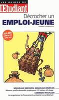 Décrocher un emploi jeune