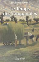 Le temps des campanules, récit