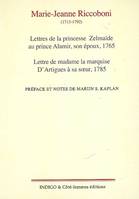 Lettres de la princesse Zelmaïde au prince Alamir, son époux (1765), Lettre de madame la marquise d'Artigues à sa soeur (1785)