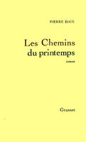 Les chemins du printemps, roman