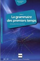 Volume 2, La grammaire des premiers temps, Livre