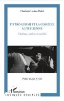 Pietro Germi et la comédie à l'Italienne, Cinéma, satire et société