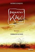 ﻿Bashaïku Kaki-san, ill. Thibaud Guyon