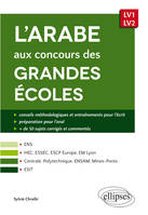 L’arabe aux concours des grandes écoles (scientifiques et commerciales, écoles d’ingénieurs, ESIT) - LV1/LV2