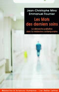 Les Mots des derniers soins, La démarche palliative dans la médecine contemporaine