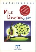 Mille dimanches et fêtes - année B