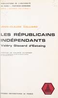 Les Républicains Indépendants, Valéry Giscard d'Estaing