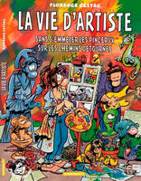 La Vie d'artiste - Tome 0 - La Vie d'artiste