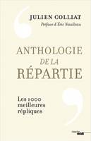 Anthologie de la répartie, Les 1000 meilleures répliques