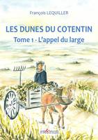 Les dunes du Cotentin, 1, L'appel du large, 1895-1918