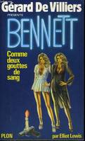 Comme deux gouttes de sang : Collection : Bennett n° 4