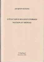 L'État sous ses deux formes, nation et réseau