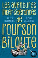 Les aventures inter-sidérantes de l'Ourson Biloute, L'intégrale