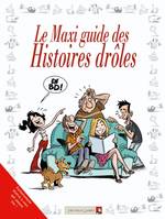 Le Maxi guide des histoires drôl, Le Maxi guide des histoires drôles